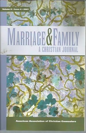 Bild des Verkufers fr Marriage and Family a Christian Journal Volume 4, Issue 4, 2001 zum Verkauf von Bookfeathers, LLC