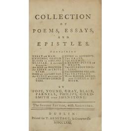 Seller image for A collection of poems essays and epistles. Containing Essay on man; Universal prayer; Eloisa to Abelard; Messiah: A sacred Eclogue; An ode on solitude; An essay on criticism; Poem on the last day; An elegy written in a country churchyard; Hymn to adversity; The grave; The hermit; A night piece on death; The splendid shilling; The deserted village; The traveller; With elegies, songs, and pieces of humour. By Pope, Young, Gray, Blair, Parnell, Philips, Goldsmith and Shenstone. for sale by Libreria Antiquaria Giulio Cesare di Daniele Corradi