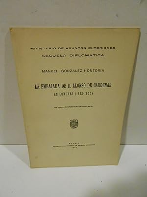 Bild des Verkufers fr La embajada de D. Alonso de Cardenas en Londres (1638-1655). zum Verkauf von Llibreria Antiquria Casals