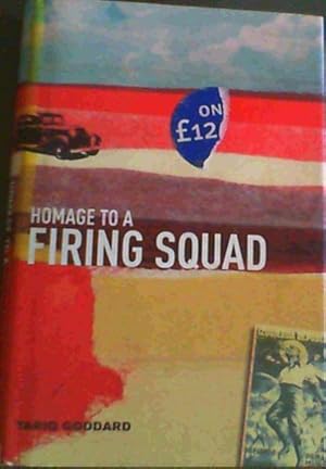 Seller image for Homage to a Firing Squad for sale by Chapter 1