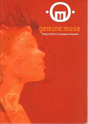 Seller image for Gemine muse 2005. Giovani artisti nei musei d'Europa for sale by Libreria della Spada online