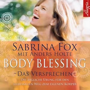 Bild des Verkufers fr Body Blessing - Das Versprechen, 1 Audio-CD : Die tgliche bung fr den liebevollen Weg zum eigenen Krper zum Verkauf von AHA-BUCH GmbH