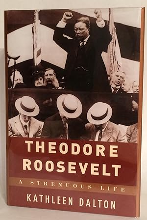 Theodore Roosevelt. A Strenuous Life.