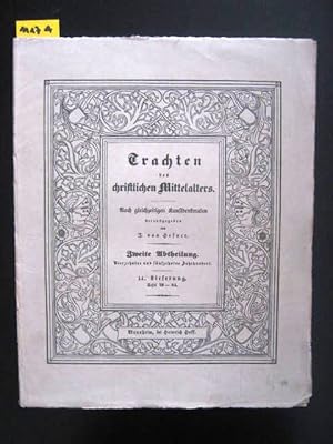 Immagine del venditore per Trachten des christlichen Mittelalters. Nach gleichzeitigen Kunstdenkmalen. Zweite Abtheilung. Vierzehntes und Fnfzehntes Jahrhundert. venduto da Augusta-Antiquariat GbR