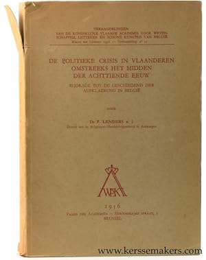 Image du vendeur pour De politieke crisis in Vlaanderen omstreeks het midden der achttiende eeuw. Bijdrage tot de geschiedenis der aufklaerung in Belgi. mis en vente par Emile Kerssemakers ILAB