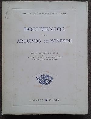 PARA A HISTORIA DE PORTUGAL NO SECULO XIX. DOCUMENTOS DOS ARQUIVOS DE WINDSOR.