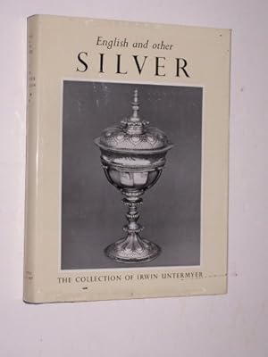 Imagen del vendedor de ENGLISH AND OTHER SILVER IN THE UNTERMYER COLLECTION a la venta por Antiquarian Bookshop