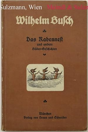 Bild des Verkufers fr Das Rabennest. Die Rache des Elefanten - Der hinterlistige Heinrich - Der Lohn des Fleies - Die Fliege - Die Strafe der Faulheit - Adelens Spaziergang - Der unfreiwillige Spazierritt. zum Verkauf von Antiquariat MEINDL & SULZMANN OG