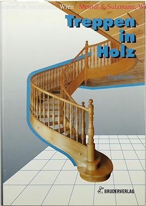 Image du vendeur pour Treppen in Holz. 3. vllig neu bearbeitete Auflage. mis en vente par Antiquariat MEINDL & SULZMANN OG