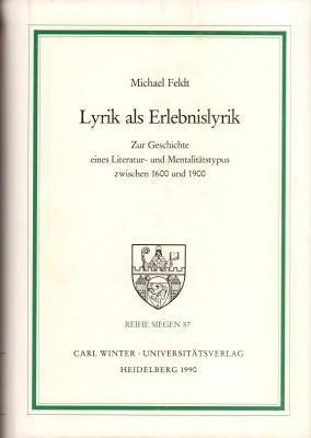 Bild des Verkufers fr Lyrik als Erlebnislyrik. Zur Geschichte eines Literatur- und Mentalittstypus zwischen 1600 und 1900. zum Verkauf von Antiquariat Jenischek