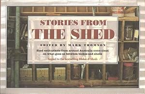 Stories From the Shed (sequel to Blokes and Sheds)