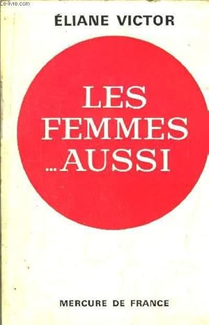 Image du vendeur pour LES FEMMES . AUSSI mis en vente par Le-Livre