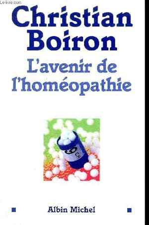 Image du vendeur pour L'AVENIR DE L'HOMEOPATHIE mis en vente par Le-Livre