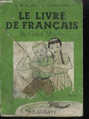 Seller image for LE LIVRE DE FRANCAIS DU COURS MOYEN for sale by Le-Livre