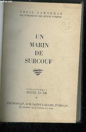 Bild des Verkufers fr UN MARIN DE SURCOUF/ COLLECTION BIBLIOTHEQUE ROUGE ET OR zum Verkauf von Le-Livre