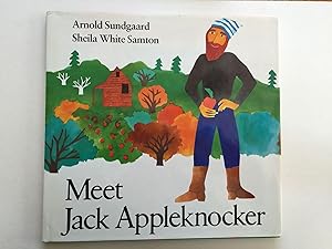 Immagine del venditore per Meet Jack Appleknocker venduto da WellRead Books A.B.A.A.