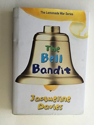 Imagen del vendedor de The Lemonade War Series: The Bell Bandit a la venta por WellRead Books A.B.A.A.
