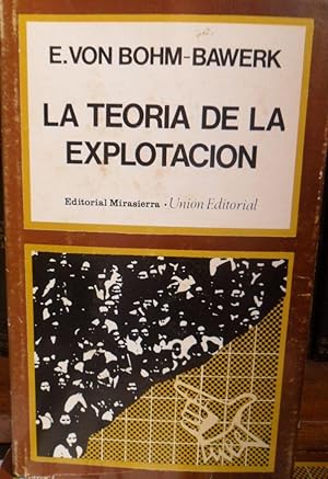 Seller image for LA TEORA DE LA EXPLOTACIN for sale by Libros Dickens