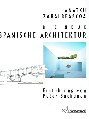 Die neue spanische Architektur.