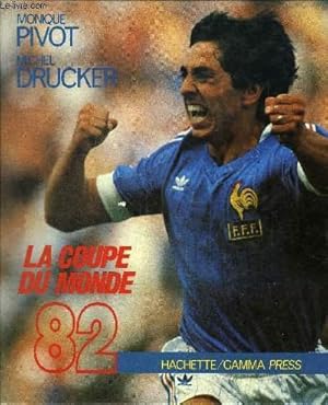 Seller image for LA COUPE DU MONDE 82 for sale by Le-Livre