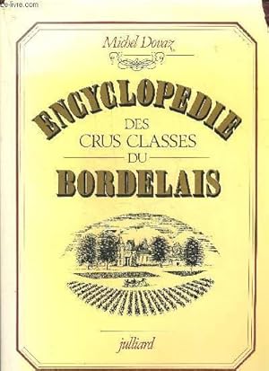 Image du vendeur pour ENCYCLOPEDIE DES CRUS CLASSES DU BORDELAIS. mis en vente par Le-Livre