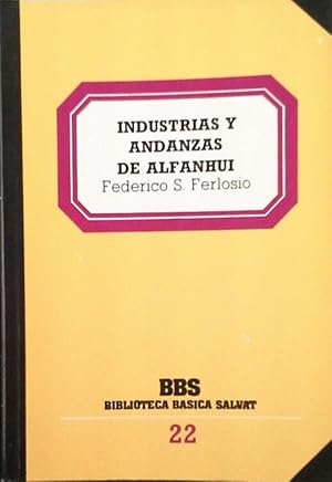 Imagen del vendedor de INDUSTRIAS Y ANDANZAS DE ALFANHUI a la venta por CENTRAL LIBRERA REAL FERROL