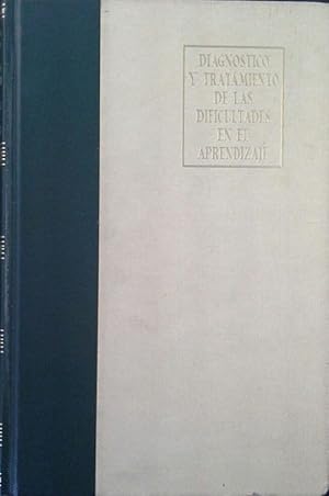 DIAGNÓSTICO Y TRATAMIENTO DE LAS DIFICULTADES DEL APRENDIZAJE