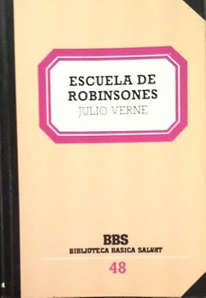 Imagen del vendedor de ESCUELA DE ROBINSONES a la venta por CENTRAL LIBRERA REAL FERROL