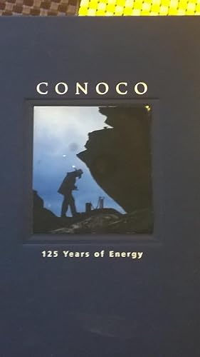 Seller image for Conoco: 125 years of energy for sale by Bargain Finders of Colorado