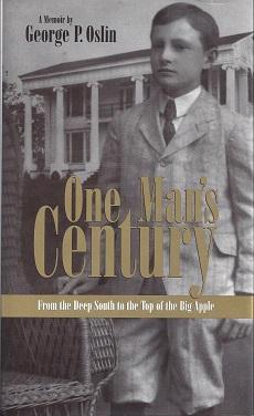 One Man's Century: From the Deep South to the Top of the Big Apple, A Memoir