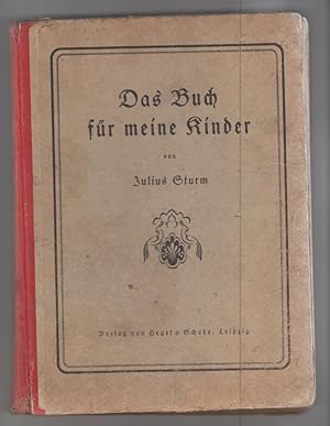 Das Buch für meine Kinder. Märchen und Lieder.