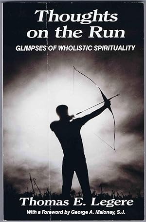 Bild des Verkufers fr Thoughts on the Run: GLIMPSES OF WHOLISTIC SPIRITUALITY zum Verkauf von SUNSET BOOKS