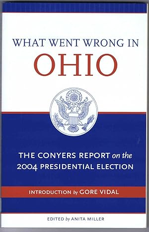 Seller image for What Went Wrong in Ohio: The Conyers Report on the 2004 Presidential Election for sale by SUNSET BOOKS