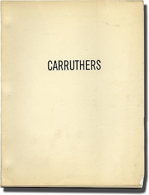Carruthers (Original screenplay for an unproduced film)