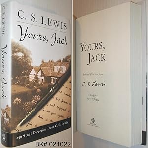 Yours, Jack: Spiritual Direction from C. S. Lewis