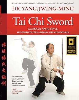 Seller image for Tai Chi Sword Classical Yang Style : The Complete Form, Qigong, and Applications for sale by GreatBookPrices