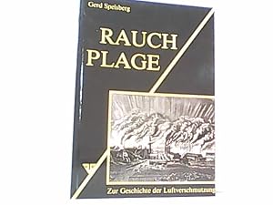 Seller image for Rauchplage. Zur Geschichte der Luftverschmutzung. for sale by Antiquariat Ehbrecht - Preis inkl. MwSt.