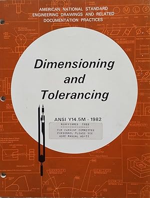 Dimensioning and Tolerancing (ANSI Y14.5M - 1982)