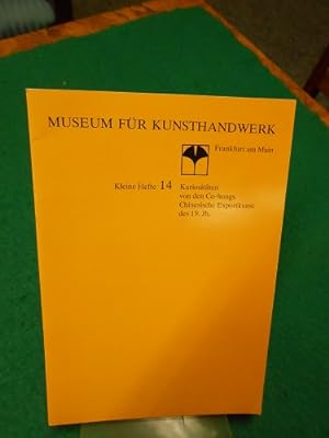 Kuriositäten von den Co-hongs. Chinesische Exportkunst des 19. Jahrhunderts; Katalog zur Ausstell...