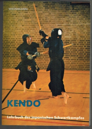 Kendo: Lehrbuch des japanischen Schwertkampfes
