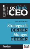 Strategisch denken - mutiger führen. Roland Berger, Strategy Consultants ; WirtschaftsWoche, re: ...