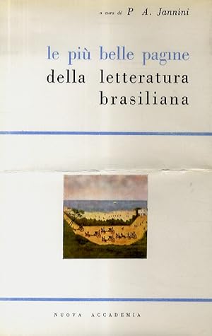 Image du vendeur pour Le pi belle pagine della letteratura brasiliana. mis en vente par Libreria Oreste Gozzini snc