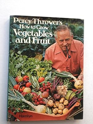 Bild des Verkufers fr Percy Thrower's How to Grow Vegetables and Fruit zum Verkauf von Book Souk