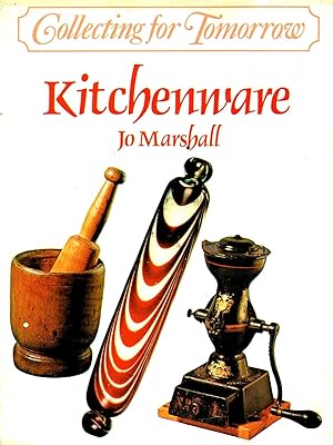Kitchenware : Collecting For Tomorrow :