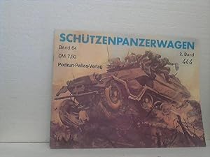Schützenpanzerwagen - Band 2: Immer am Feind. von Horst Scheibert