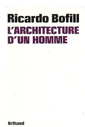 L'Architecture d'un homme -Entretiens avec François Hébert-Stevens. -