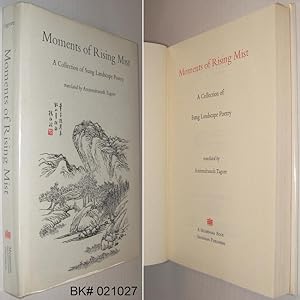 Moments of Rising Mist: A Collection of Sung Landscape Poetry