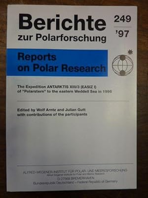 Bild des Verkufers fr Berichte zur Polarforschung = Reports on Polar Research, Nr./Vol. 249: The Expedition ANTARKTIS XIII/3 (EASIZ I) of "Polarstern" to the eastern Weddell Sea in 1996, zum Verkauf von Antiquariat Orban & Streu GbR