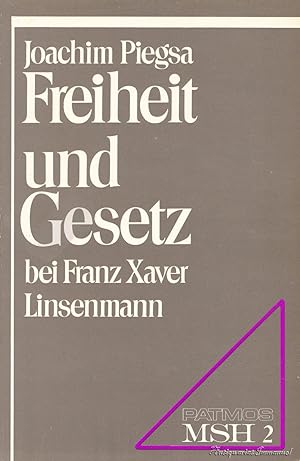 Bild des Verkufers fr Freiheit und Gesetz bei Franz Xaver Linsenmann zum Verkauf von Antiquariat Immanuel, Einzelhandel