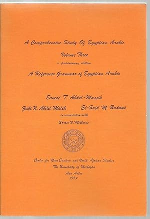 Image du vendeur pour A Comprehensive Study of Egyptian Arabic, Volume Three, A preliminary edition mis en vente par Sabra Books
